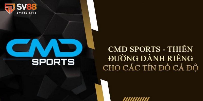 Chi tiết cá cược CMD Sports 